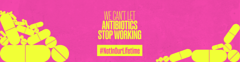 We can't let antibiotics stop working. Not in our lifetime